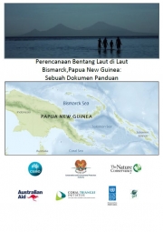 Seascapes Planning in the Bismarck Sea, Papua New Guinea: A Guidance Document (Bahasa)