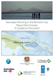 Seascapes Planning in the Bismarck Sea, Papua New Guinea: A Guidance Document